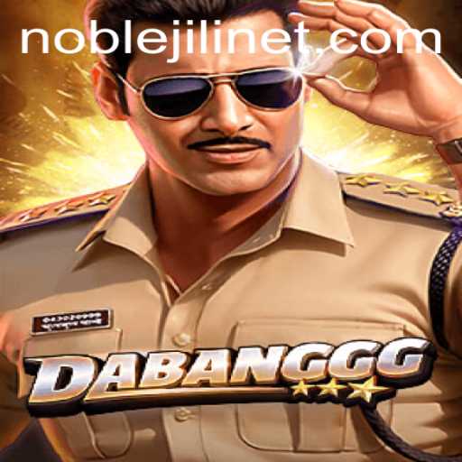 Discover DABANGGG: An In-Depth Look at the Thrilling Game with a NOBLEJILI Twist