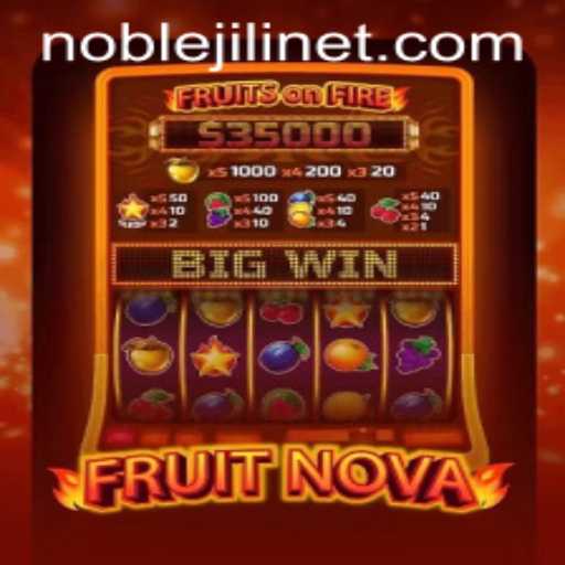 Exploring FruitNova: The Exciting Game by NOBLEJILI