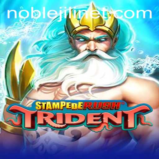 Unveiling the Epic World of StempedeRushTrident and NOBLEJILI