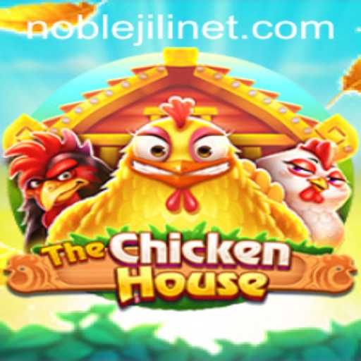 The Fascinating World of TheChickenHouse: Unveiling the Game with NOBLEJILI